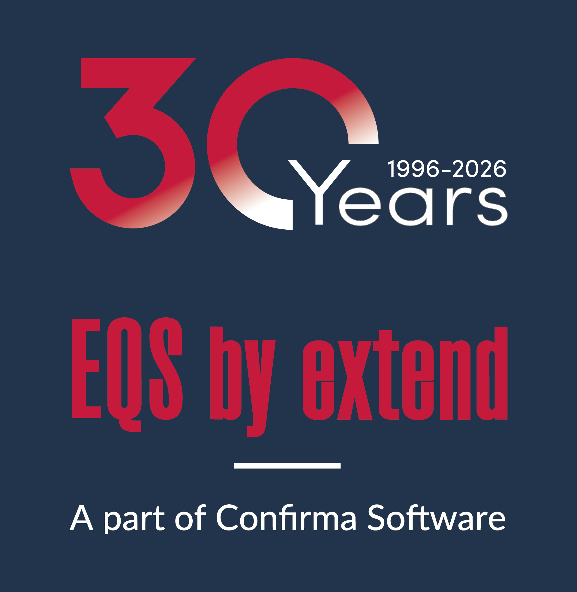 EQS by Extend - 30 years, 1996-2026. A part of Confirma Software